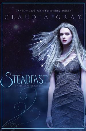 Cover of the book Steadfast by Melissa Francis
