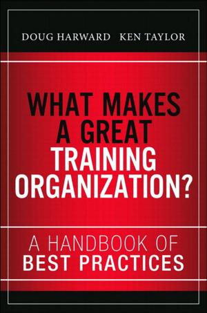 Cover of the book What Makes a Great Training Organization? by Avkash Chauhan, Valentine Fontama, Michele Hart, Wee-Hyong Tok, Buck Woody
