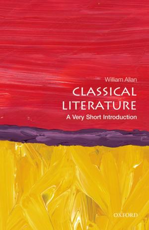 Cover of the book Classical Literature: A Very Short Introduction by Gill Bennett