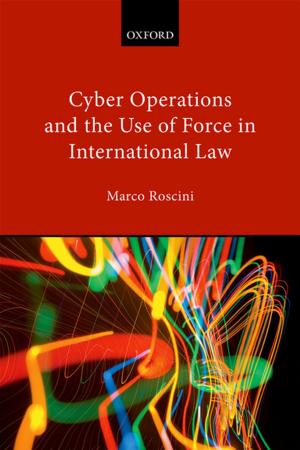 Cover of the book Cyber Operations and the Use of Force in International Law by Stanley Wells