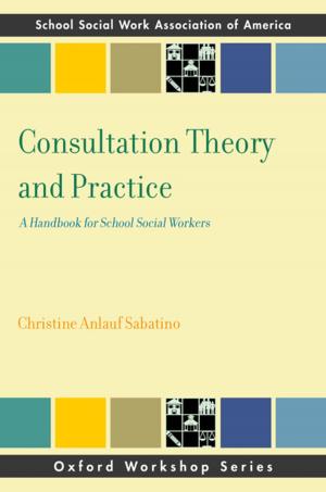 Cover of the book Consultation Theory and Practice by 
