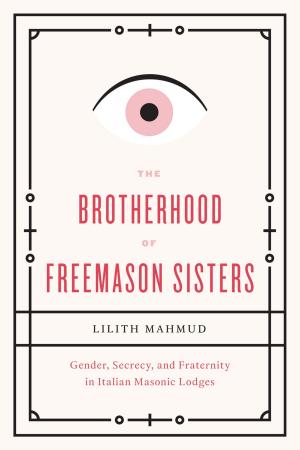 bigCover of the book The Brotherhood of Freemason Sisters by 