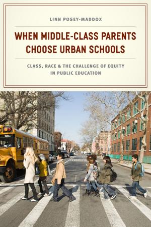 Book cover of When Middle-Class Parents Choose Urban Schools