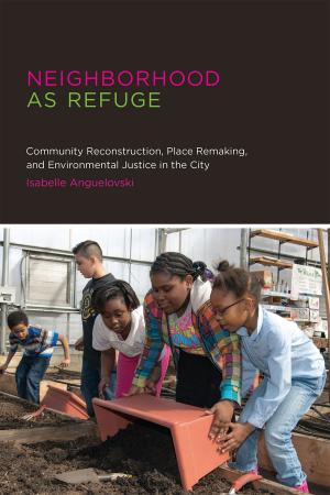 Cover of the book Neighborhood as Refuge by Peter E. Kennedy, Jay Prag