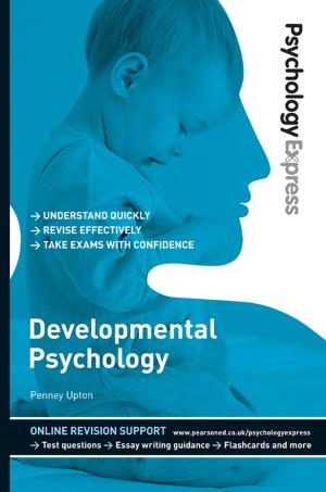 Book cover of Psychology Express: Developmental Psychology (Undergraduate Revision Guide)