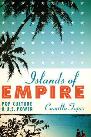 Cover of the book Islands of Empire by Rodrigo Rey Rosa