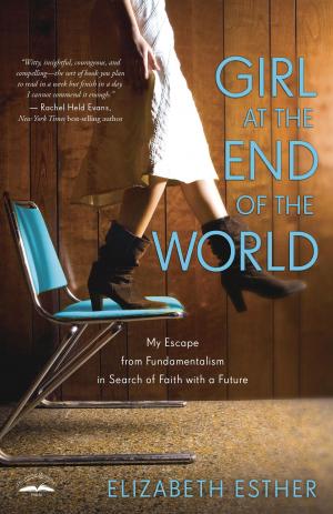 Cover of the book Girl at the End of the World by Becky Freeman