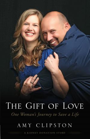 Cover of the book The Gift of Love by John Ortberg, Laurie Pederson, Judson Poling