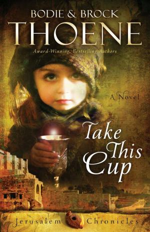 Cover of the book Take This Cup by Steven Case