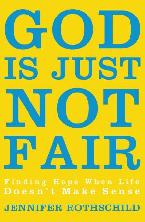 Cover of the book God Is Just Not Fair by Amy Clipston