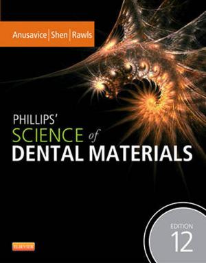Cover of the book Phillips' Science of Dental Materials - E-Book by Nathan Efron, BScOptom PhD (Melbourne), DSc (Manchester), FAAO (Dip CCLRT), FIACLE, FCCLSA, FBCLA, FACO