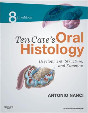 Cover of the book Ten Cate's Oral Histology - E-Book by Randy W. Beck, BSc(Hons) DC PhD DACNB FAAFN FACFN, Matthew D Holmes, BAppSc BCSc DC(UK) DACNB FAAFN FACFN