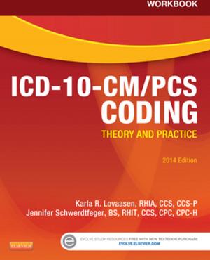 Cover of the book Workbook for ICD-10-CM/PCS Coding: Theory and Practice, 2014 Edition - E-Book by 
