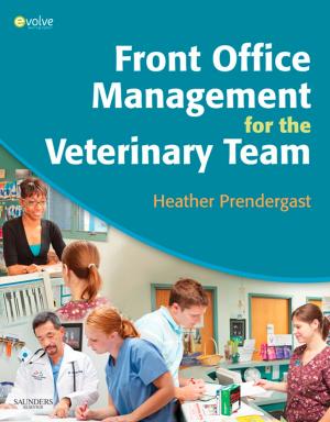 Cover of the book Front Office Management for the Veterinary Team - E-Book by Brad J. White, DVM, MS