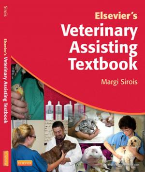 Cover of the book Elsevier's Veterinary Assisting Textbook - E-Book by Richard Gold, PhD, LAc