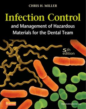 Book cover of Infection Control and Management of Hazardous Materials for the Dental Team-E-Book