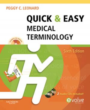 Cover of the book Quick & Easy Medical Terminology - E-Book by Peggy L. Chinn, PhD, RN, FAAN, Maeona K. Kramer, APRN, PhD