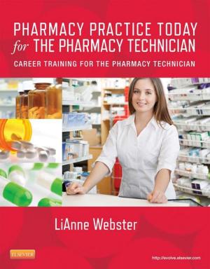 Cover of the book Pharmacy Practice Today for the Pharmacy Technician - E-Book by Steven Dimas, Robert M. Kacmarek, PhD, RRT, FAARC, Craig W. Mack, RRT