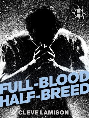 Cover of the book Full-Blood Half-Breed by Kathy Clark