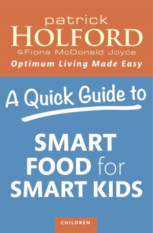 Book cover of A Quick Guide to Smart Food for Smart Kids