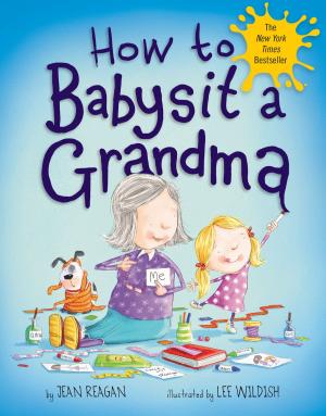 Cover of the book How to Babysit a Grandma by Charles Dickens, Monica Kulling