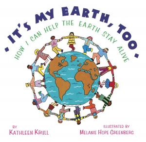 Cover of the book It's My Earth, Too by Dr. Robert T. Bakker