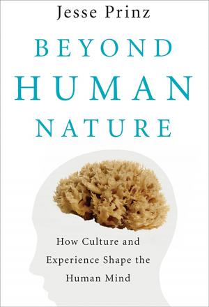 Book cover of Beyond Human Nature: How Culture and Experience Shape the Human Mind