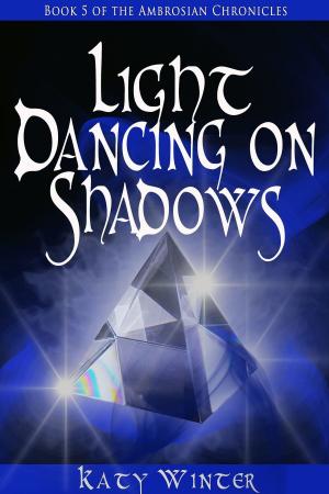 Cover of Light Dancing on Shadows