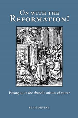 Cover of the book On with the Reformation by Marion Sanders