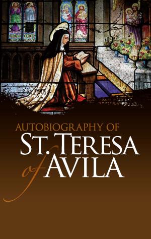 Cover of the book Autobiography of St. Teresa of Avila by 