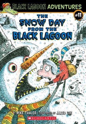 Cover of the book The Snow Day from the Black Lagoon (Black Lagoon Adventures #11) by Ann M. Martin