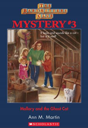Cover of the book The Baby-Sitters Club Mysteries #3: Mallory and the Ghost Cat by Cecil Castellucci