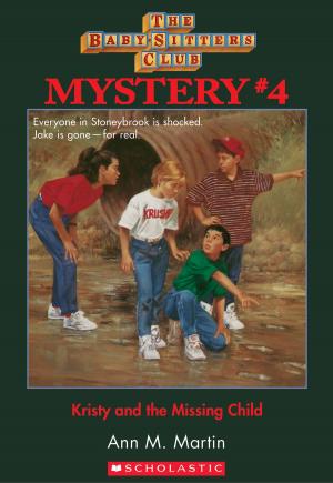 Cover of the book The Baby-Sitters Club Mysteries #4: Kristy and the Missing Child by Geronimo Stilton