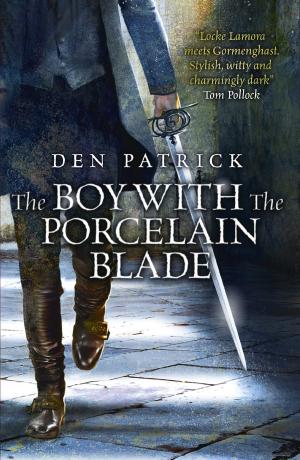 bigCover of the book The Boy with the Porcelain Blade by 