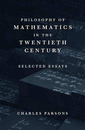 Cover of the book Philosophy of Mathematics in the Twentieth Century by Michael C. Dawson