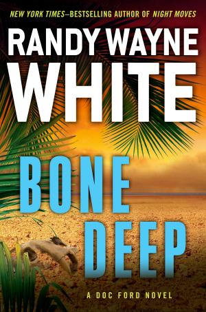 Cover of the book Bone Deep by Arthur Gelb, Barbara Gelb