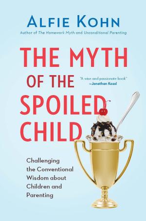Book cover of The Myth of the Spoiled Child