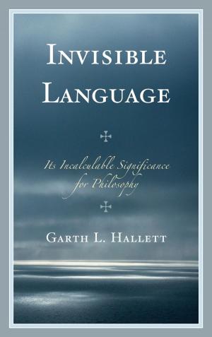 Cover of the book Invisible Language by Brenda L. Gaydosh