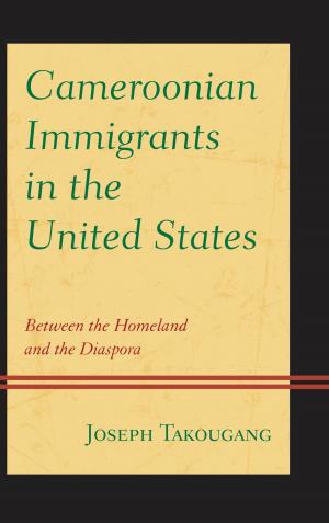Cover of the book Cameroonian Immigrants in the United States by Tom Gill, Meiji Gakuin University