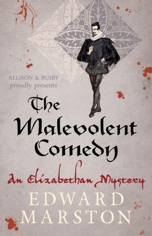 Cover of the book The Malevolent Comedy by Jim Eldridge