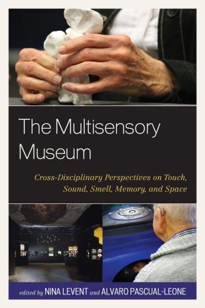 Cover of the book The Multisensory Museum by Marta P. Baltodano