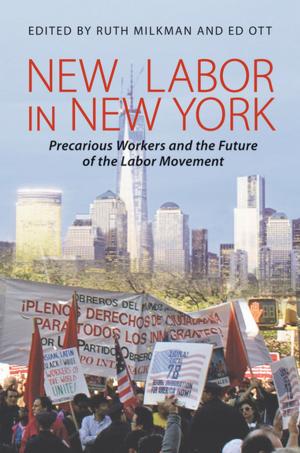 Cover of the book New Labor in New York by Carolyn J. Dean