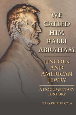 Cover of the book We Called Him Rabbi Abraham by Donald Lazere