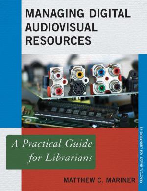 Cover of the book Managing Digital Audiovisual Resources by Lesley S.J. Farmer