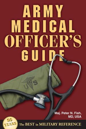 Cover of the book Army Medical Officer's Guide by Cheryl Fall