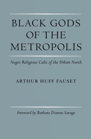 Cover of the book Black Gods of the Metropolis by Oleg Budnitskii