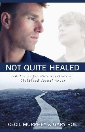 Cover of the book Not Quite Healed by Sandra Glahn