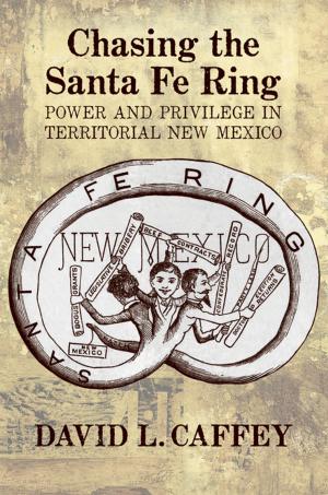 Cover of the book Chasing the Santa Fe Ring by Nasario García