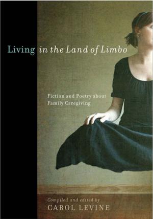 Cover of the book Living in the Land of Limbo by Jeffrey A. Weisz MD, Susan Albers Mohrman, Arienne McCracken