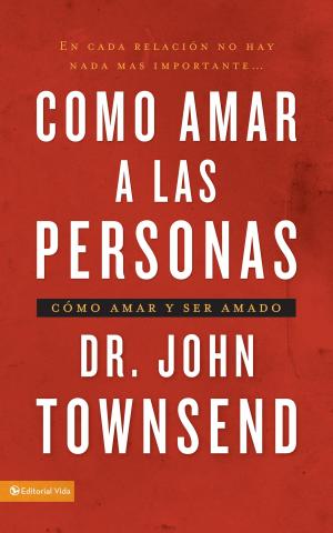 Cover of the book Cómo amar a las personas by Walter C. Kaiser, Jr.